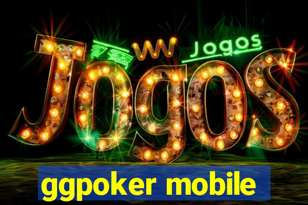 ggpoker mobile